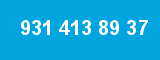 931 413 89 37 931 413 89 37